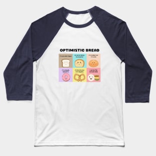 Optimistic Bread Baseball T-Shirt